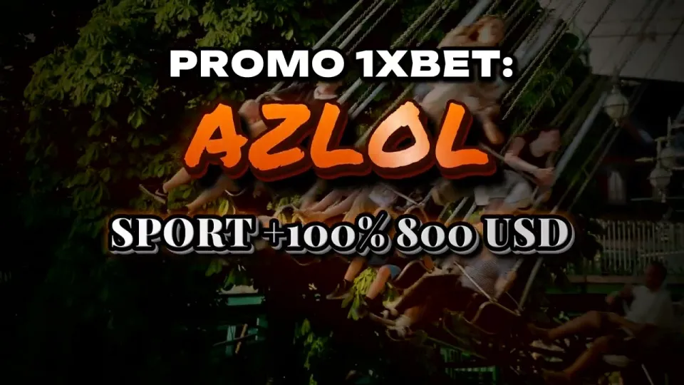 Promo 1xBet, how the AZLOL code affects your first deposit